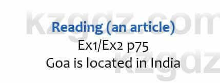 Английский язык (Eyes Open 2 for Kazakhstan Grade 6 Student`s book) Ben Goldstein 6 класс 2017 Упражнение Ex1/Ex2 p751